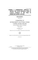 Forming a comprehensive approach to meeting the water resources needs of coastal Louisiana in the wake of Hurricanes Katrina and Rita