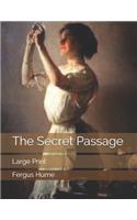 The Secret Passage: Large Print