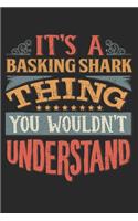It's A Basking Shark Thing You Wouldn't Understand