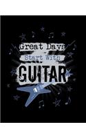Great Days Start with Guitar