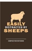 Easily Distracted By Sheeps Composition Notebook