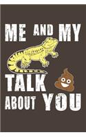 Me And My Bearded Dragon Talk Crap About You