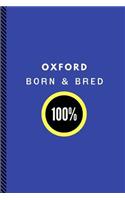 Oxford Born & Bred 100%