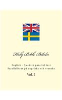 Holy Bible. Bibeln: English - Swedish Parallel Text. Parallelltext På Engelska Och Svenska