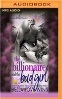 Billionaire and the Bad Girl