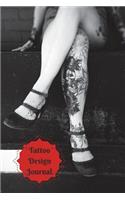 Tattoo Design Journal and Notebook: A Sketchbook for Tattoo Ideas and Drawings