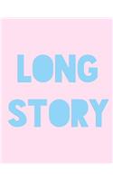 Long Story