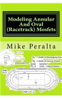 Modeling Annular And Oval (Racetrack) Mosfets