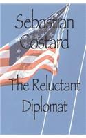 The Reluctant Diplomat