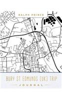 Bury St Edmunds (Uk) Trip Journal: Lined Travel Journal/Diary/Notebook with Bury St Edmunds (Uk) Map Cover Art