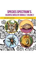 Species Spectrum's Colorful World of Animals