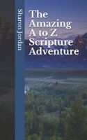 Amazing A to Z Scripture Adventure