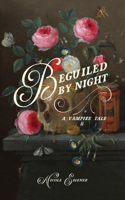 Beguiled by Night