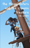 Three Sisters and the Crowns Treasure