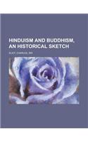 Hinduism and Buddhism, an Historical Sketch Volume 3