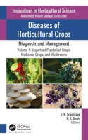 Diseases of Horticultural Crops: Diagnosis and Management