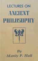 Lectures on Ancient Philosophy