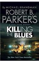 Robert B. Parker's Killing the Blues