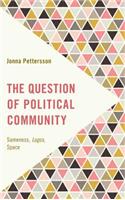 The Question of Political Community: Sameness, Logos, Space