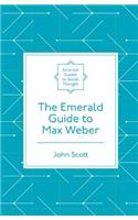 The Emerald Guide to Max Weber