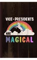 Vice-Presidents Are Magical Journal Notebook