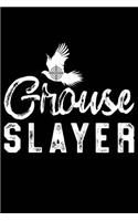 Grouse Slayer