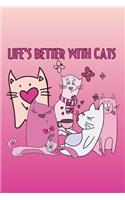 Life's Better with Cats