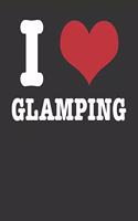 I Love Glamping