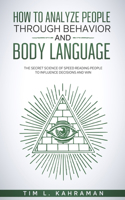 How to Analyze People Through Behavior and Body Language