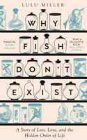 Why Fish Don't Exist: A Story of Finding Our Way in a Chaotic World