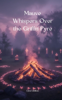 Mauve Whispers Over the Griffin Pyre
