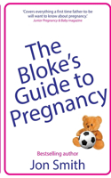 Bloke's Guide to Pregnancy