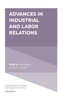 Advances in Industrial and Labor Relations