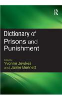 Dictionary of Prisons and Punishment