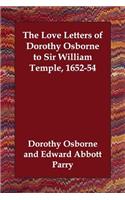 The Love Letters of Dorothy Osborne to Sir William Temple, 1652-54