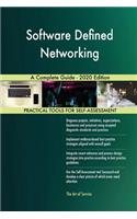 Software Defined Networking A Complete Guide - 2020 Edition