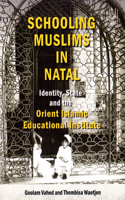 Schooling Muslims in Natal