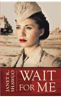 Wait for Me