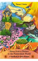 Notes From a Diviner in the Postmodern World