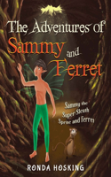 Adventures of Sammy and Ferret