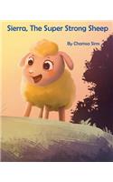 Sierra The Super Strong Sheep