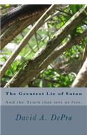 The Greatest Lie of Satan