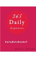 365 Daily Expenses: Daily planner, day planner calendar, day organizer planner, expenses