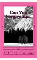 Can You Forgive Her,