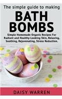 The Simple Guide to Making Bath Bombs.