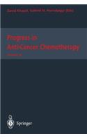 Progress in Anti-Cancer Chemotherapy
