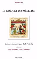 Le Banquet Des Medecins