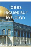 Idées reçues sur le Coran