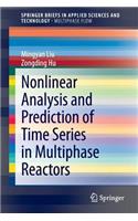 Nonlinear Analysis and Prediction of Time Series in Multiphase Reactors