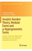 Analytic Number Theory, Modular Forms and Q-Hypergeometric Series